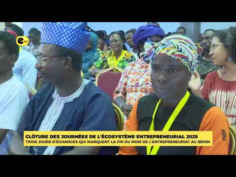 CLÔTURE OFFICIELLE DES JOURNÉES DE L’ÉCOSYSTÈME ENTREPRENEURIAL