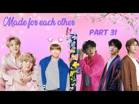 made for each other||💜part 31💜|| taekook yoonmin and namjin love story #bts #btslogy