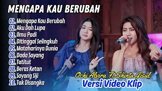 Download lagu Ochi Alvira Ft Shinta Gisul - MENGAPA KAU BERUBAH - AKU DAH LUPA || DANGDUT HITS 2025 mp3
