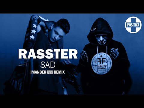Rasster - Sad (Imanbek xxx Remix) (Official Visualiser)