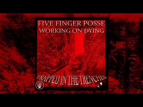 [2023] Five Finger Posse - Trapped in the Trenches (Remastered)
