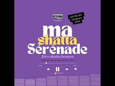 MA SHATTA SERENADE ( LES SONS DES VACANCES 2024 ) - saalva - sérénade