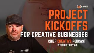 Project Kickoff Process for Creative Businesses | Ep 157