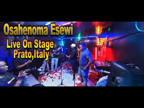 OSAHENOMA ESEWI LIVE PERFORMANCE IN PRATO,ITALY