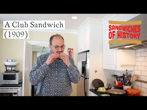 A Club Sandwich (1909) on Sandwiches of History
