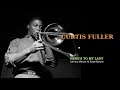 CURTIS FULLER - Here's To My Lady
