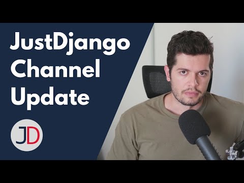 JustDjango Channel update thumbnail