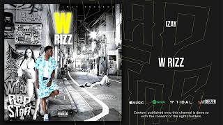 Izay - “W Rizz”