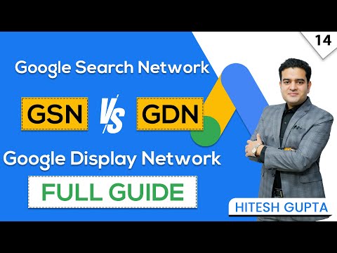 Google Search Network vs Display Network | GSN vs GDN | Google Ads Course in Hindi 2022