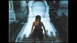 La Brigade | La Testament [ALBUM] | 720p HD/HQ/CDQ (TRACKLIST)