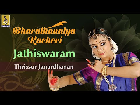 Jathiswaram | Bharathanatya Kacheri | sung by Thrissur Janardhanan