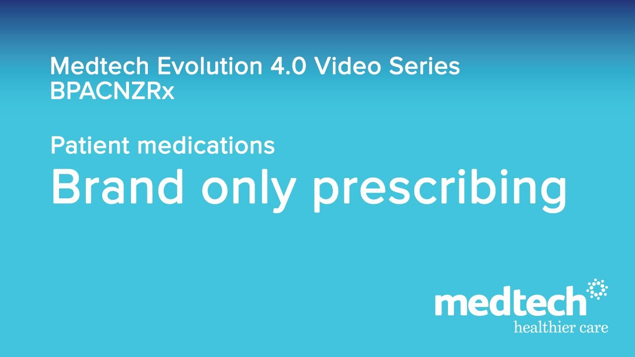BPACNZRx Brand Only Prescribing