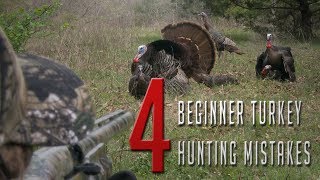 Beginner Turkey Hunting Mistakes!