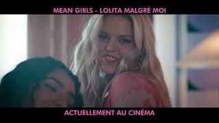 MEAN GIRLS - LOLITA MALGRÉ MOI | TV Spot Français / VF | Actuellement au cinéma