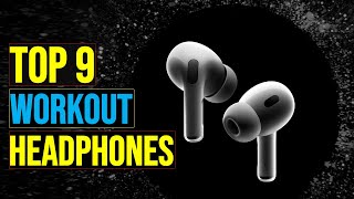 Top 9: Best Workout Headphones in 2025 - The  Best Workout Headphones {Reviews}