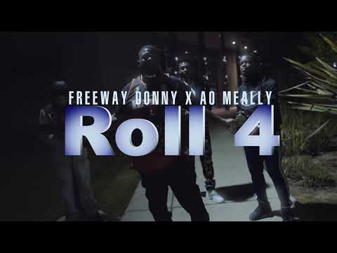 Freeway Donny & AO Meally - ROLL 4 (Shot.By SauceFilms)
