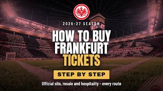 How to Buy Eintracht Frankfurt Tickets 2026-27 | Full Guide