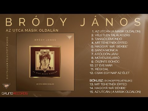 Bródy János - Az utca másik oldalán (teljes album) - 1994.