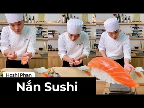 Cách Đầu Bếp Nhật Nắn Sushi - Chef Hoshi Phan
