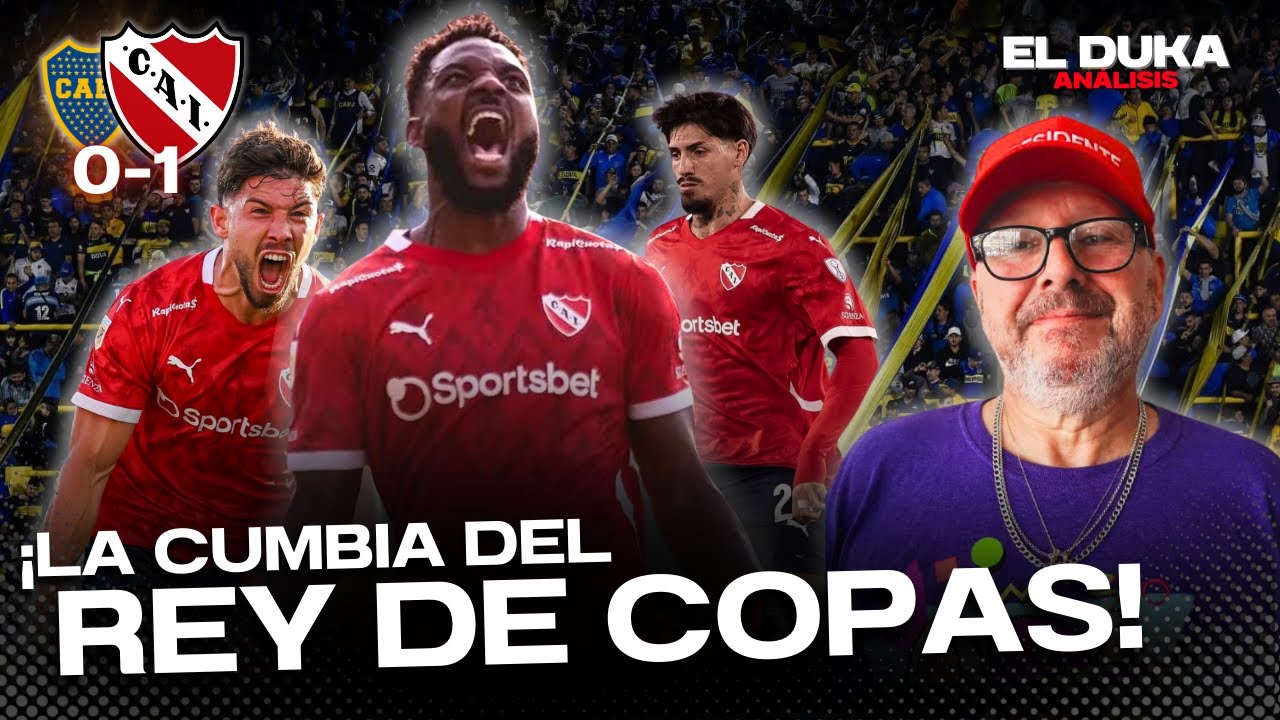 ¡LA CUMBIA DEL REY DE COPAS! - Boca vs Independiente (0-1) - ELDUKA