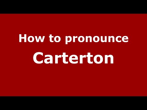 How to pronounce Carterton