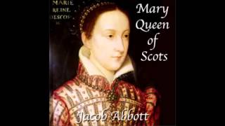 Mary Queen of Scots (FULL Audio Book) ch 9-12