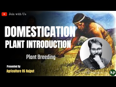 Domestication and introduction of crop plants | Agriculture Online Classes | Plant Breeding
