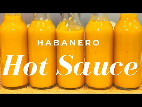 Habanero Hot Sauce | How to Make Easy and Delicious Homemade Hot Sauce