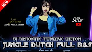 Download lagu TEKAN TERUS SAMPAI TINGGI !! DJ DISKOTIK TEMBAK BETON JUNGLE DUTCH FULL BAS mp3
