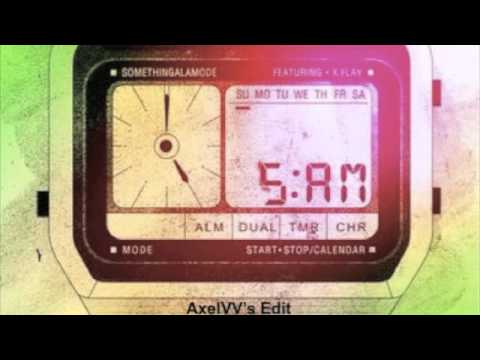 SALM ft. K Flay / 5 AM (AxelVV Edit)