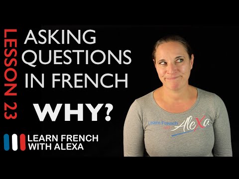 Asking WHY questions in French with POURQUOI (French Essentials Lesson 23)