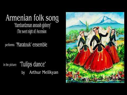 "Maratouk" ensemble - Hambardzman anoush gishery (Armenian folk song)