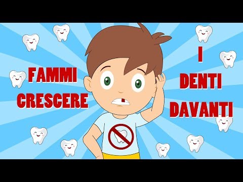 FAMMI CRESCERE I DENTI DAVANTI | Canzoni per bambini | Cartoni animati