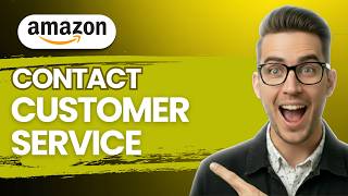 How to Contact Amazon Customer Service [2026 Full Guide]