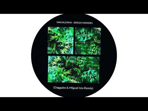 Magalenha - Sergio Mendes (Daggabo y Miguel Isla Remix)