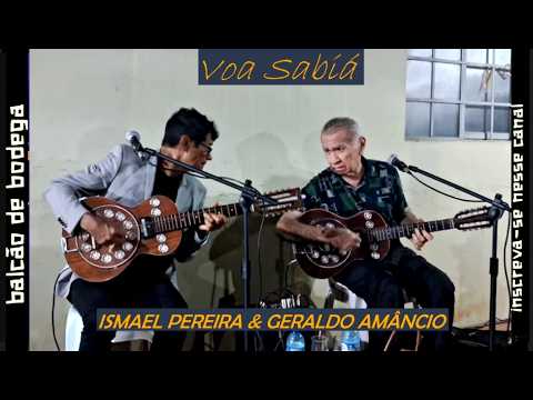 ISMAEL PEREIRA E GERALDO AMÂNCIO  - Voa Sabiá / Coqueiro Da Bahia