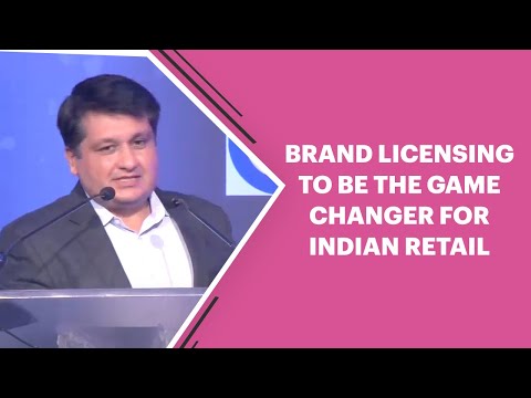 Brand Licensing to be the game changer for Indian Retail