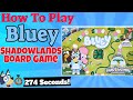 How To Play Bluey Shadowlands Board Game