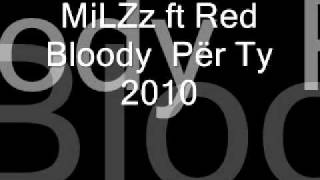 Red Bloody & Milzz - Për Ty