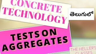 Concrete Technology | Aggregates | Tests on Aggregates