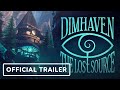 Dimhaven: The Lost Source Steam Key Global Trailer