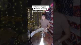 Different Types of Drummers playing &quot;Folsom Prison Blues&quot;