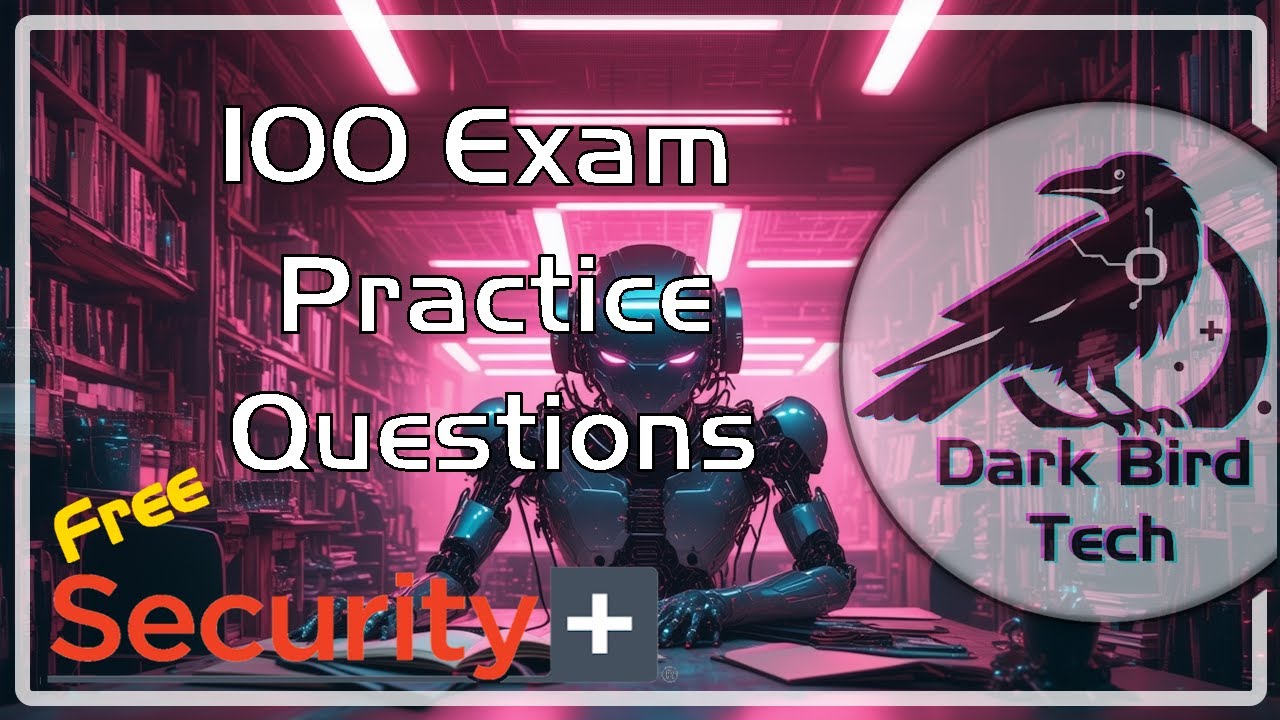 Free CompTIA Security+ (SY0-701) Practice Exam 2 - Qs & As with Explanations