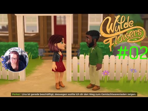 WYLDE FLOWERS | #02 | Wir lernen die BEWOHNER von Fairhaven langsam kennen