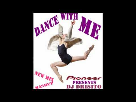DJ DRISITO - DANCE WITH ME