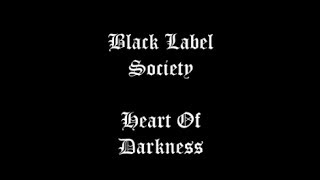 Black Label Society - Heart Of Darkness Lyric Video