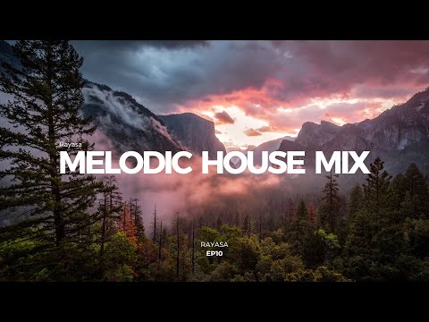 Melodic House Mix 2024 - EP10 | Ben Böhmer, Lane 8, Eli & Fur, Tinlicker