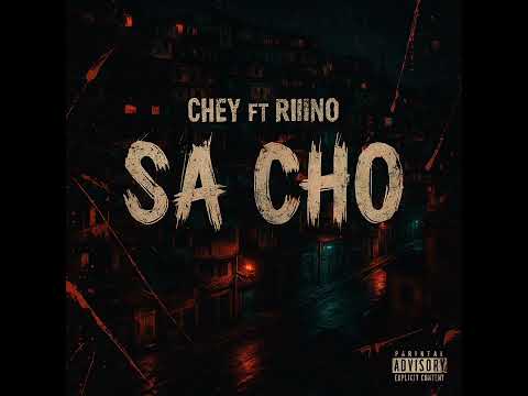 Chey ft Riino - Sa Cho (Audio)