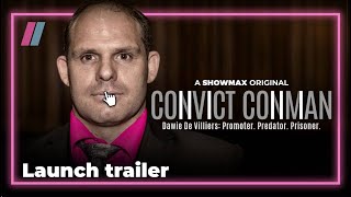 A true crime chiller |  Convict Conman launch trailer | Showmax Original