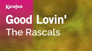 Karaoke Good Lovin&#39; - The Rascals *